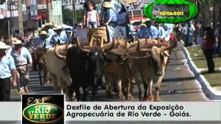 DESFILE DE ABERTURA DA EXPOSIÇÃO AGROPECUÁRIA DE RIO VERDE - GOIAS 2011 - PARTE 5 DE 6