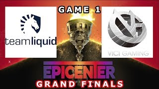 LIQUID vs VICI Game 1 Highlights GRAND FINALS Epicenter Major 2019