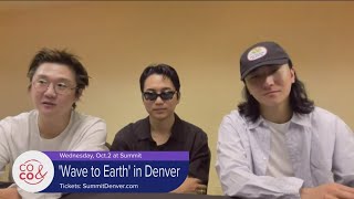 'Wave to Earth' in Denver!