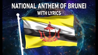 National Anthem of Brunei - الله ڤليهاراكن سلطان (With lyrics)