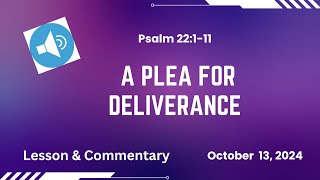 A Plea for Deliverance - Psalm 22:1-11 - October 13, 2024 - #Backstory