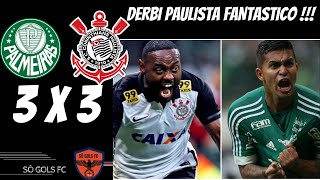 DERBI PAULISTA FANTASTICO - PALMEIRAS 3X3 CORINTHIANS