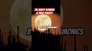 The Marty Robbins El Paso trilogy - see entire video @soloharmonicsrobj8246