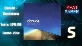 Beat Saber | Darude - Sandstorm Expert + | Rank: S Score: 1,045,159 Combo: 265x