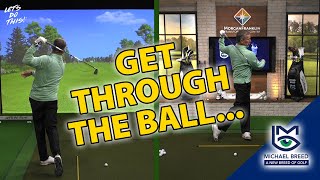 No More Fake Finish…Get Through the Ball with This Tip... with Michael Breed