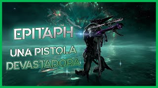 Epitaph, el arma de Sevagoth (Una BRUTALIDAD) Warframe Builds