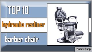 ✅ Don't Miss Out: 10 Best Hydraulic Recliner Barber Chairs of the Year