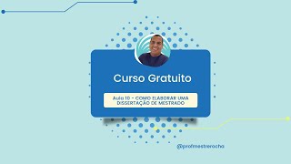 Aula 10   COMO ELABORAR UMA DISSERTAÇÃO DE MESTRADO