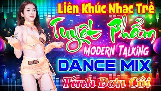 Tình Đơn Côi DJ Disco Remix 2024 Mới Nhạc Trẻ 8X Dance Mix Nhạc Hoa Modern Talking Đỉnh Cao