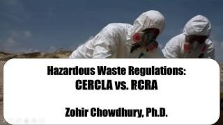 Hazardous Waste Regulations: CERCLA Vs. RCRA