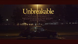 FAITH × DedachiKenta - Unbreakable (Official Lyric Video)