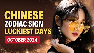 The LUCKIEST DAY For Each Chinese Zodiac Sign | October 2024