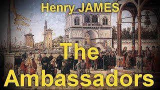 The Ambassadors  by Henry JAMES (1843 - 1916)  by General Fiction Audiobooks