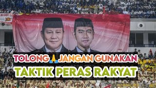 KELUHAN 58% PEMILIH SUDAH BERMUNCULAN - SEMOGA PRABOWO TAK GUNAKAN TAKTIK PERAS RAKYAT