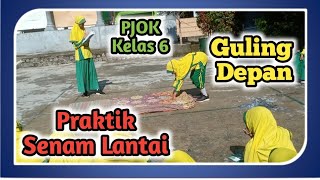 Praktik Guling Depan PJOK Kelas 6 Semester 2 TA 2023/2024