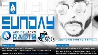 SOULFUL SUNDAY (RADIO SHOW) - ACE OF JACKS RADIO