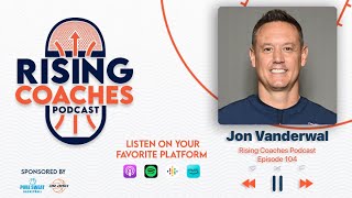 Rising Coaches Podcast Ep 104 - Jon Vanderwal