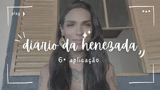 SEXTA E ÚLTIMA APLICAÇÃO DO HENÊ