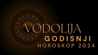 VODOLIJE  2024 - GODISNJI HOROSKOP