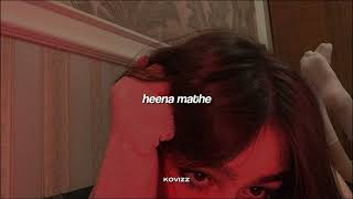 heena mathe (slowed+reverb)