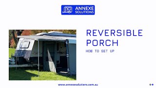 REVERSIBLE PORCH SET UP - ANNEXE SOLUTIONS 1300 266 393