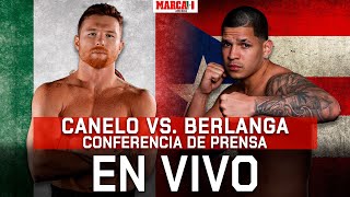 Canelo Álvarez vs. Edgar Berlanga I Conferencia de Prensa desde Nueva York I EN VIVO