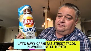 What You Ate - Lay's Wavy Carnitas Street Taco flavored by El Torito