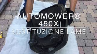 Husqvarna Automower® 450X - Sostituzione delle lame