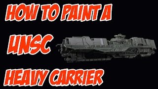 How to paint a UNSC Heavy Carrier - Halo Fleet Battles