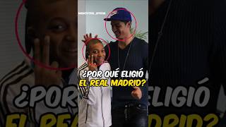 ¿Por qué Mbappé eligió al Real Madrid?