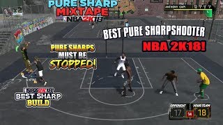 THE BEST PURE SHARPSHOOTER IN ALL OF NBA 2K18! THE MIXTAPE EVERYONE HAS BEEN WAITING FOR VOL. 1