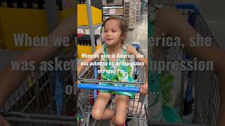 Peppa pig impression | Her first try whilst shopping at Walmart