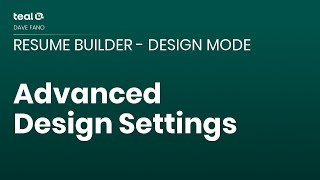 Advanced Design Settings - Resume Builder - Design Mode