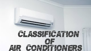 CLASSIFICATION OF AIR CONDITIONERS | HVAC