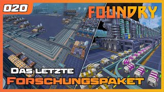 Foundry | 020 | Let's play - Das letzte Forschungspaket | Gameplay | German Deutsch Factory