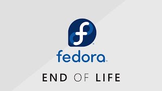 Fedora Linux End of Life Versions - Lifecycle Management