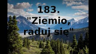 Ziemio, raduj się - Pieśni Radości nr 183