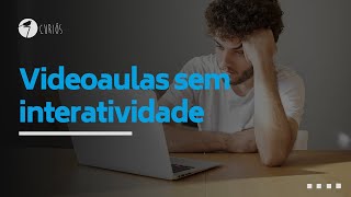 VIDEOAULAS SEM INTERATIVIDADE