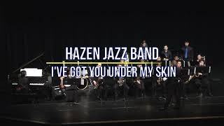 Hazen Jazz Band - I've Got You Under My Skin