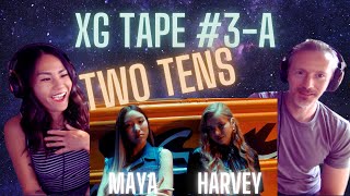 SO CHILL | Our Reaction to XG TAPE #3-A - Two Tens (HARVEY, MAYA)