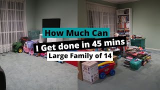 HOW MUCH CAN I GET DONE IN 45MINS?? | Large Family of 14 Daily Vlog