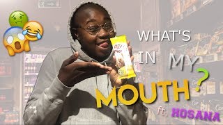 WHAT'S IN MY MOUTH CHALLENGE ? w/ Hosana