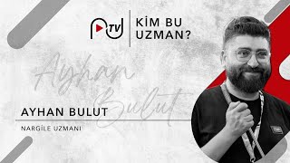 Nargile Uzmani Kimdir? Nasil Başladı?