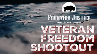 The 2022 Frontier Justice Veteran Freedom Shoot