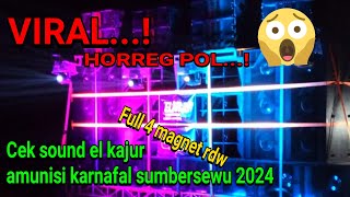 Cek sound el kajur audio amunisi karnafal sumbersewu 2024