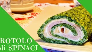 Rotolo di spinaci farcito