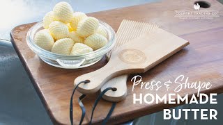 Use Butter Paddles to Press and Shape Homemade Butter