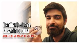 ÜRDÜNLÜ AİLEYE MİSAFİR OLDUM - MAKLUBE VE MANSAF YEDİM