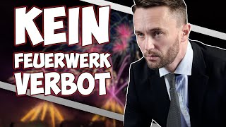 DESHALB WIRD ES DIESES JAHR KEIN FEUERWERKSVERBOT GEBEN! 😍