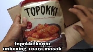 topokki mujigae unboxing + cara masak, masakan korea jajanan Korea teopokki topoki